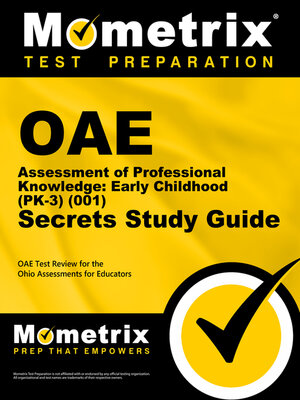 cover image of OAE Assessment of Professional Knowledge: Early Childhood (PK-3) (001) Secrets Study Guide